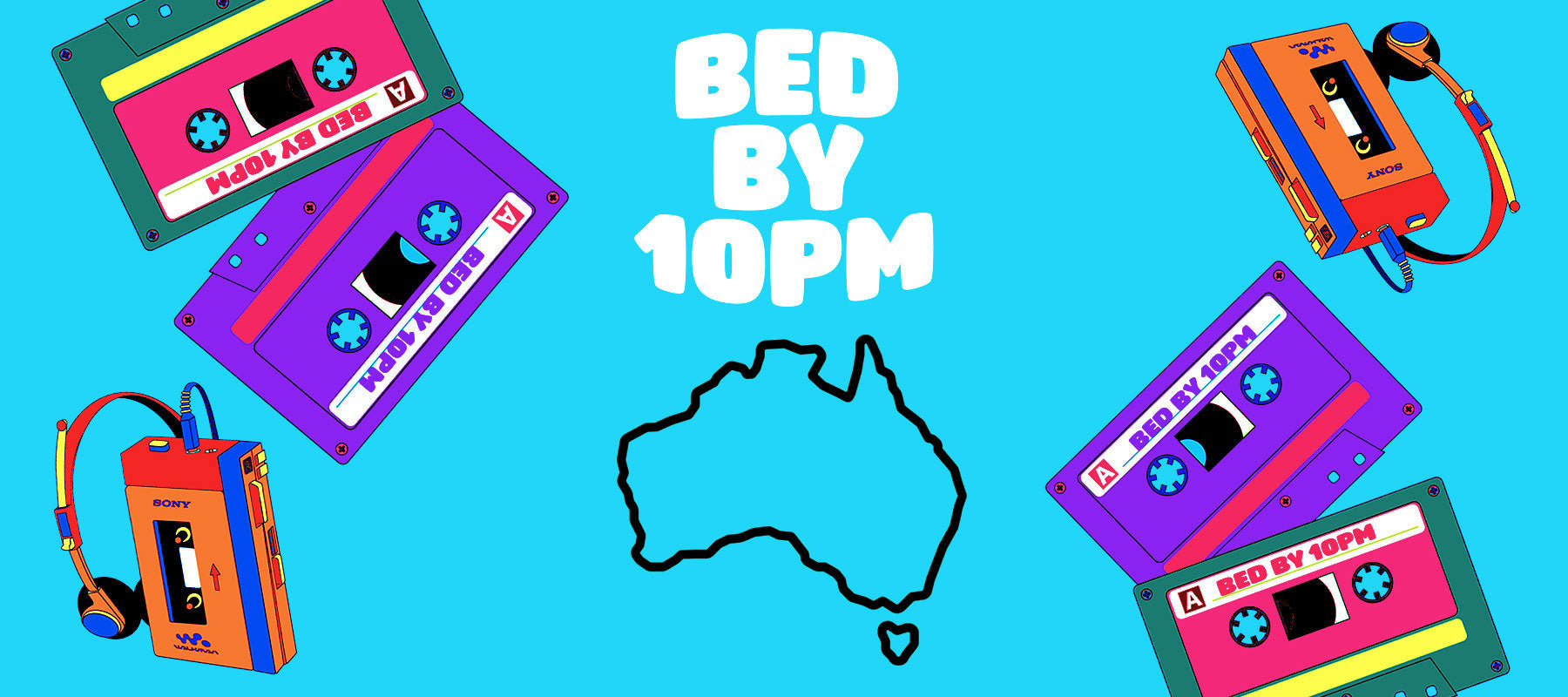 Over 30s Bed By 10pm Events in Australia